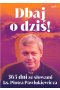 Dbaj o dziś!. 365 dni ze słowami ks. Piotra Pawlukiewicza