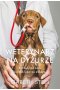 Weterynarz na dyżurze. Szczery do bólu dziennik lekarza zwierząt