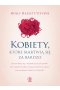 Kobiety, które martwią się za bardzo wyd. 2022