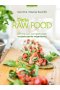 Dieta raw food 20 dniowe kompleksowe oczyszczanie organizmu