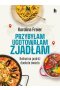 Przybyłam, ugotowałam, zjadłam. Kulinarna podróż dookoła świata