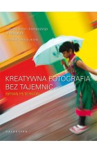 Kreatywna fotografia bez tajemnic
