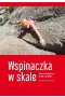 Wspinaczka w skale wyd. 2