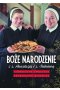 Boże narodzenie z s. Anastazją i s. Salomeą