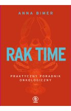 Rak time. Praktyczny poradnik onkologiczny