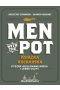 Men with the Pot: książka kucharska. Pyszne grillowane mięsa i leśne uczty