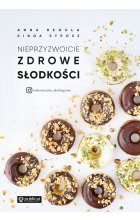 Nieprzyzwoicie zdrowe słodkości