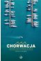 Chorwacja. Ciemniejsza strona słońca