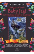 Księga czarów Baby Jagi i słowiańskie praktyki magiczne