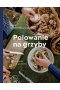 Polowanie na grzyby wyd. 2023