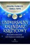 Uniwersalny kalendarz księżycowy. Jak w pełni wykorzystać rytm Księżyca w swoim życiu wyd. 2021