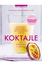 Koktajle zdrowo smacznie wyjątkowo