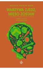 Warzywa zjedz, mięso zostaw