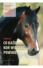 Co każdy koń wiedzieć powinien