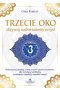 Trzecie oko. Aktywuj nadświadomy umysł