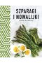 Szparagi i nowalijki wiosna na talerzu