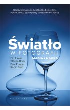 Światło w fotografii. Magia i nauka wyd. 2022