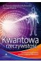 Kwantowa rzeczywistość. Naukowe wyjaśnienie zjawisk nadprzyrodzonych wyd. 2022