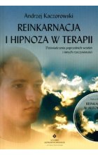 Reinkarnacja i hipnoza w terapii + CD