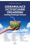 Uzdrawiające oczyszczanie organizmu według Boskiego lekarza. Plany terapeutyczne dla osób cierpiących na lęki, depresję, trądzik, egzemę, boreliozę, dolegliwości ze strony układu pokarmowego, mgłę umysłową, problemy z wagą, migreny, wzdęcia, zawroty głow