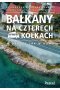Bałkany na czterech kółkach