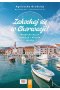 Zakochaj się w Chorwacji!