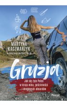 Gruzja. Jak się żyje Polce w kraju wina, gościnności i drogowych absurdów