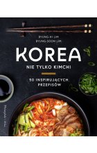 Korea. Nie tylko kimchi