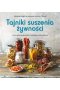 Tajniki suszenia żywności. Jak w pełni wykorzystać możliwości dehydratora