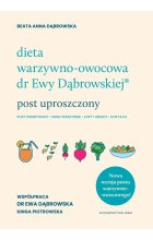 Dieta warzywno-owocowa dr Ewy Dąbrowskiej. Post uproszczony