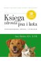 Księga zdrowia psa i kota zintegrowana opieka i żywienie