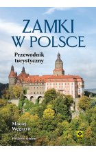 Zamki w Polsce. Przewodnik turystyczny wyd. 2024