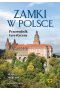 Zamki w Polsce. Przewodnik turystyczny wyd. 2024