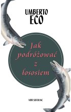 Jak podróżować z łososiem