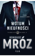 Wotum nieufności. W kręgach władzy. Tom 1