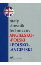 Mały słownik techniczny angielsko-polski i polsko-angielski