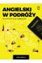 Angielski w podróży twój paszport do świata anglojęzycznego