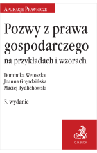 Pozwy z prawa gospodarczego na przykładach i wzorach