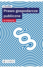 Prawo gospodarcze publiczne w pigułce wyd.3