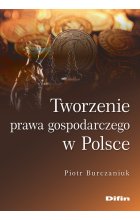 Tworzenie prawa gospodarczego w Polsce