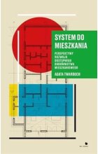 System do mieszkania. Perspektywy rozwoju dostępnego budownictwa mieszkaniowego wyd. 2024