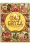 Daj gryza. Smakowite historie o jedzeniu wyd. 2