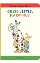 Gdzie jesteś, Karolku? Królik Karolek