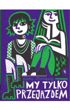 My tylko przejazdem