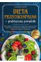 Dieta przeciwzapalna - praktyczny poradnik