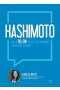 Hashimoto. Jak w 90 dni pozbyć się objawów i odzyskać zdrowie wyd. 2022
