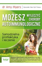 Możesz wyleczyć choroby autoimmunologiczne