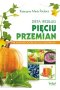 Dieta według pięciu przemian potrawy które leczą i odżywiają