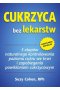 Cukrzyca bez lekarstw
