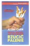 Prosta metoda jak skutecznie rzucić palenie